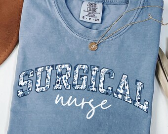 Surgical Nurse Shirt, Surgical Nurse Tshirt, Surgical Nurse Gift, Gift for Surgical Nurse, Surgical Nurse Gifts, Surgical Nurse Tee