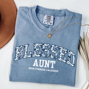 Down Syndrome Aunt Shirt, Down Syndrome Awareness Shirt, Down Syndrome Support Shirt, Down Syndrome Day Shirt, World Down Syndrome Day Shirt