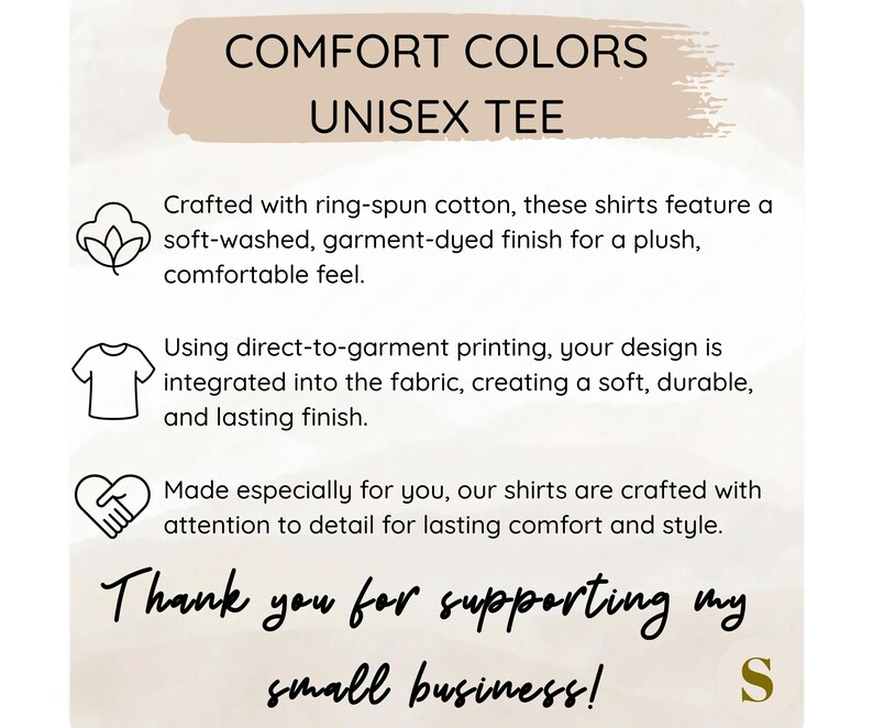 Puede incluir: Un gr&aacute;fico informativo blanco con texto negro titulado Comfort Colors Unisex Tee. Enumera caracter&iacute;sticas que incluyen algod&oacute;n hilado en anillo, acabado te&ntilde;ido en prenda y estampado directo. Termina con la frase Thank you for supporting my small business.