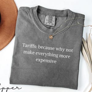 Funny Tariff Shirt,Democrat TShirt, Protest Shirt,2024 Election,Trump Shirt,Political Shirts,Anti Trump Tee,Trump Vance Shirt, Funny Shirt