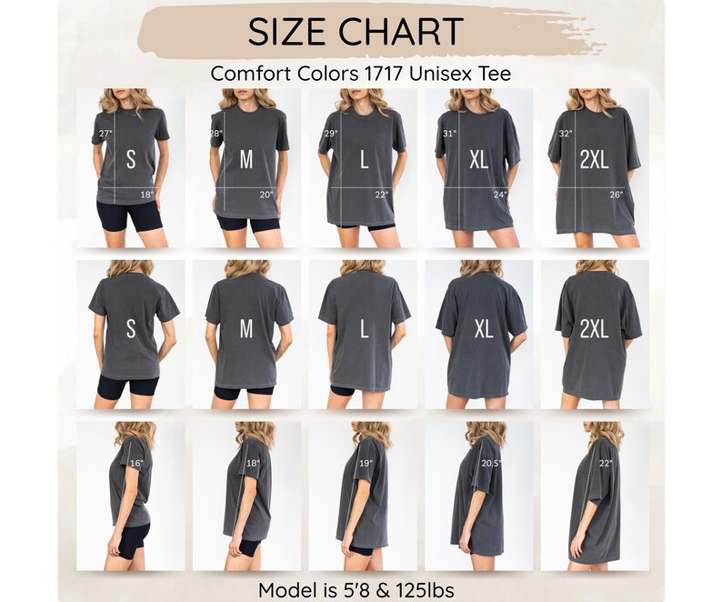 Puede incluir: Una tabla de tallas para una camiseta unisex Comfort Colors 1717 que muestra vistas frontales, traseras y laterales de las tallas S a 2XL. La tabla incluye medidas en pulgadas para largo y ancho, con una nota del modelo de 5'8 y 125lbs.