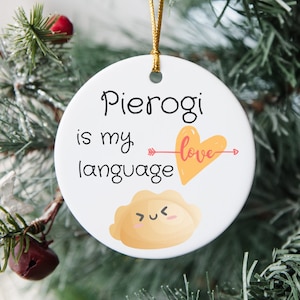 Pierogi Ornament, Pierogi Gifts, Pierogi Lover Gift, Pierogi Christmas Ornament, Pierogi Decor, Food Ornaments, Pierogi Is My Love Language