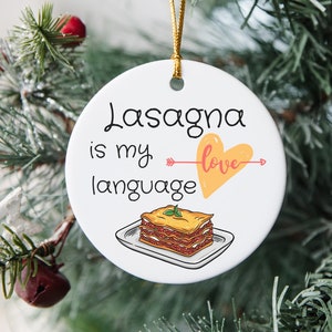 Lasagna Ornament, Lasagna Lover Gifts, Lasagna Christmas Ornament, Lasagna Decor, Italian Food Ornament, Lasagna Is My Love Language