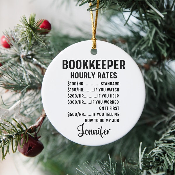 Personalized Bookkeeper Ornament, Hourly Rate Bookkeeping Gift, Appreciation Gift, Bookkeeper Office Decor, Coworker Christmas Exchange Gift