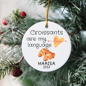 Personalized Croissant Ornament, Custom Name Croissant Lover Gift, Bakery Shop Croissant Decor, Food Ornament Keepsake, Kids Ornament