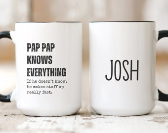 Funny Pap Pap Mug, Personalized Pap Pap Gift, Custom Name Grandfather Present From Grandkids, Pap Pap Knows Everything, Father's Day Gift