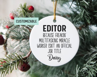 Personalized Editor Ornament, Appreciation Gift For New Editors, Coworker Gift, Graduation Gift, Gag Gift, Promotion Gift, New Job Gift