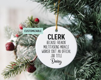 Personalized Clerk Ornament, Appreciation Gift For New Clerks, Coworker Gift, Graduation Gift, Gag Gift, Promotion Gift, New Job Gift