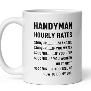 Handyman Gift For Men, Handyman Mug, Funny Hourly Rate Coffee Cup For Handymen, Father&#39;s Gift, Appreciation Gift For Handy Man