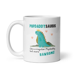 Popdaddy Mug, Popdaddysaurus Mug, Gift For Grandfather, Grandpa Mug, Granddad Gifts From Grandchildren, Father&#39;s Day Gift, Christmas Gift
