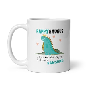 Pappy Mug, Pappysaurus Gift For Father, Grandpa Mug, Granddad Gifts From Grandchildren, Father&#39;s day Gift, Birthday, Christmas Gift