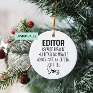 Personalized Editor Ornament, Appreciation Gift For New Editors, Coworker Gift, Graduation Gift, Gag Gift, Promotion Gift, New Job Gift