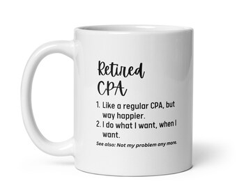 Personalized Retirement Gift For CPA, Retired CPA Mug, Custom Name Retired Definition Mug, Retiring CPA Coworker Gift, Mother's Day Gift