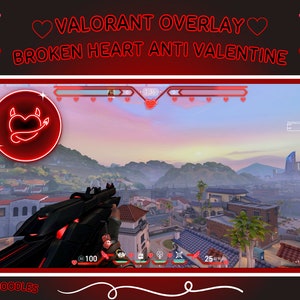 Gebrochenes Herz Anti Valentine [Valorant Overlay] mit Kartenhülle