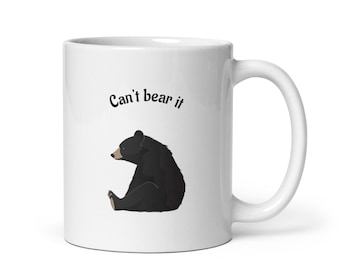 Can't bear it coffee mug, funny gift, funny mug, funny mugs, mug, coffee cup, funny gifts, gift for her christmas gift, birthday