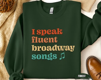 Broadway Songs Sweatshirt, Musiktheater Shirt, Theater Geschenk, Broadway Liebhaber Rundhalsausschnitt, Bühnendarsteller Sweatshirt, Schauspieler Geschenk Hoodie