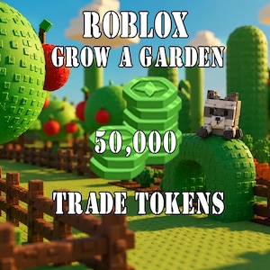 May include: A digital graphic for Roblox Grow A Garden featuring a stack of green tokens with a star emblem. The text reads ROBLOX GROW A GARDEN 50,000 TRADE TOKENS. The scene includes a blocky green landscape with trees, a fence, and a small raccoon figure.