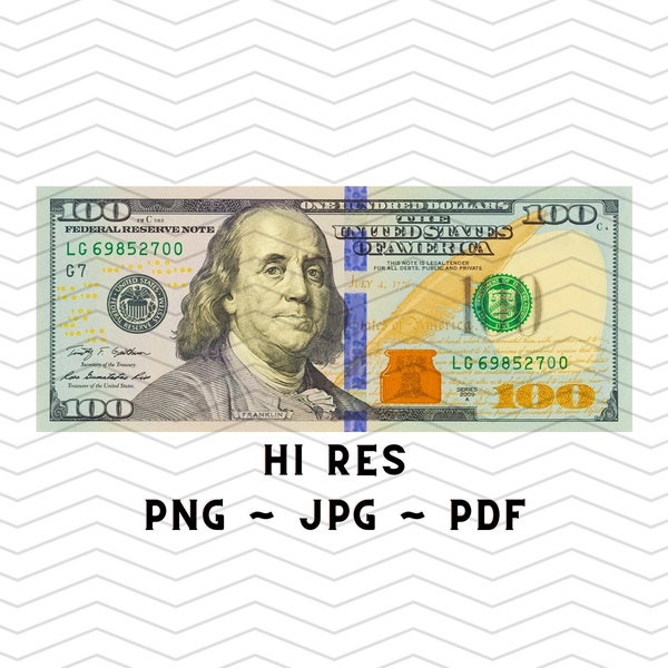 One Hundred 100 Dollar Bill High Resolution PNG, JPG & PDF Digital Files - Benjamin Franklin! Vivid Vibrant Cash Money U.S. Financial Art.