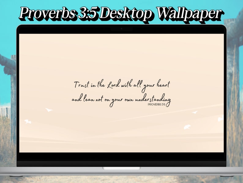 Proverbs 3:5 Bible Verse Wallpaper Laptop Wallpaper Computer Wallpaper ...