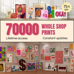 Può includere: Un collage di stampe d'arte moderne e colorate con una varietà di disegni, tra cui forme geometriche, fiori e motivi astratti. Le stampe sono disposte in una griglia su una parete bianca. Il testo "70000 WHOLE SHOP PRINTS" è visualizzato in lettere rosa su uno sfondo bianco. Il testo "Lifetime access" è visualizzato in lettere nere su uno sfondo bianco. Il testo "Constant updates" è visualizzato in lettere nere su uno sfondo bianco. Il testo "75% OFF" è visualizzato in lettere bianche su un cerchio rosso.