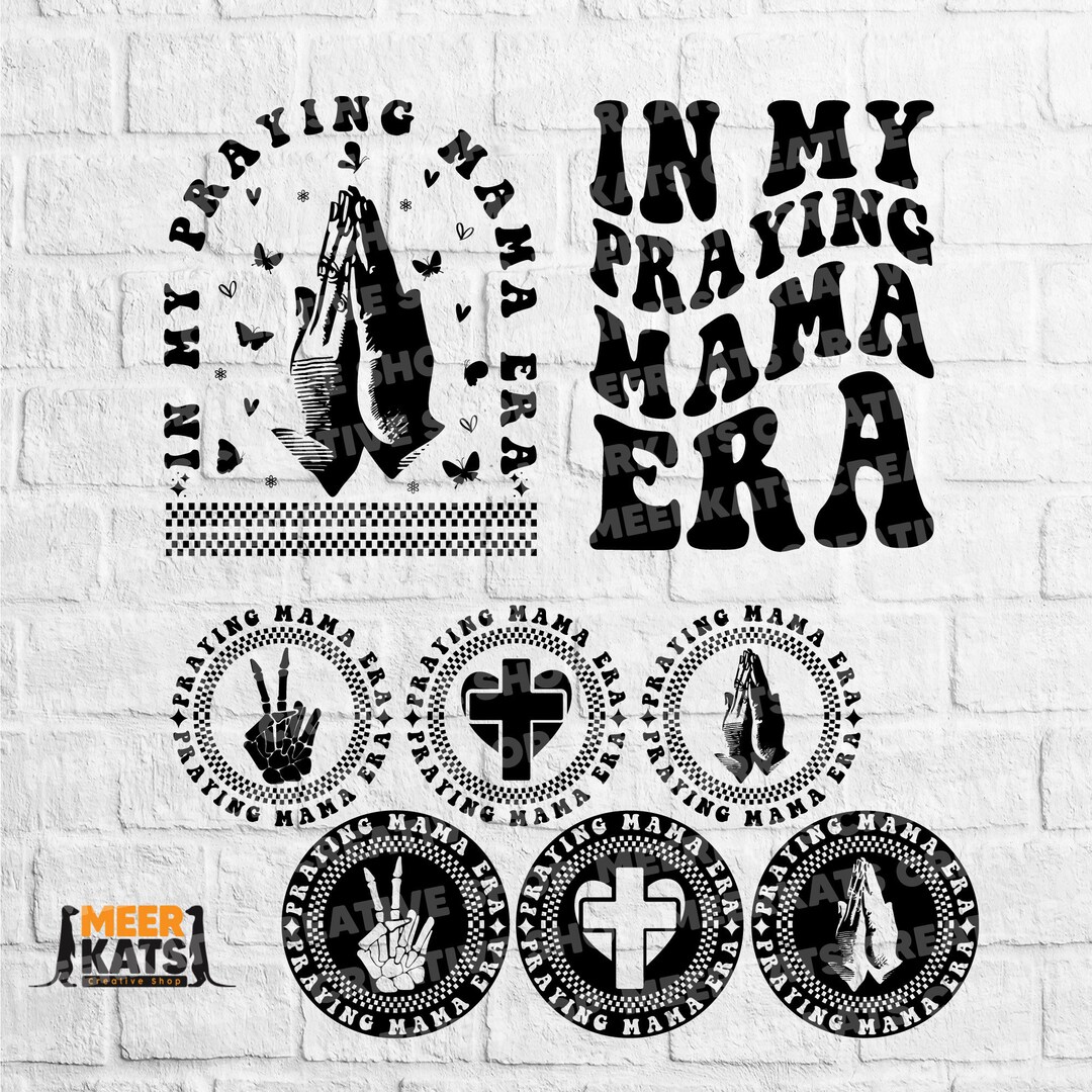 In My Praying Mama Era Svg, Mama Svg, Christian Svg, Religious Svg ...