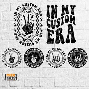 In my Custom Era Svg, Custom Order Svg, Personelized In My Custom Era Svg, Custom Groovy Text, Custom My Era Svg, Trendy Custom Shirt