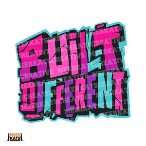 May include: A graphic design featuring the words "BUILT DIFFERENT" in a graffiti-style font. The text is in shades of pink, purple, and blue, outlined in black, with the Meer Kats logo in the bottom left corner.