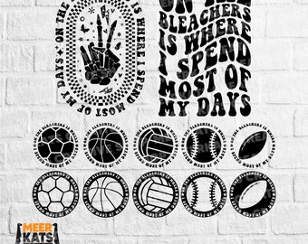 On The Bleachers Is Where I Spend Most Of My Days Svg, Sports Mama Svg, Sublimation Design, Sports Mama Svg, Basketball Svg, Football Svg