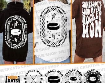 Somebody's Loud Mouth Hockey Mom Svg, Funny Hockey Svg, Hockey Mom Svg, Hockey Life Svg, Hockey Fan Svg, Hockey Shirt Svg, Ice Hockey Svg