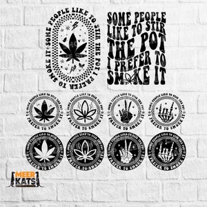 Einige Leute mögen es, den Topf zu rühren, ich bevorzuge, ihn zu rauchen