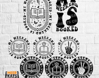 My Weekend Is Booked Svg, Teacher Svg, Book Lover Svg, School Svg Png, Library Svg, Smut Design Svg, Book Nerd Svg, Book Club Svg
