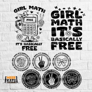 Könnte beinhalten: Schwarz-weiße Grafikdesigns mit dem Text "GIRL MATH IT'S BASICALLY FREE". Die Designs umfassen einen Taschenrechner, ein Friedenszeichen, eine Schleife und eine Kaffeetasse. Die Designs befinden sich auf einem weißen Ziegelhintergrund.
