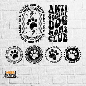 Anti Social Dog Moms Club Png, Dog Lover Svg, Dog Mama Png, Funny Dog Svg, Dog Mom Svg, Dog Mom Club Svg, Pet Mom Svg, Mom Life Svg