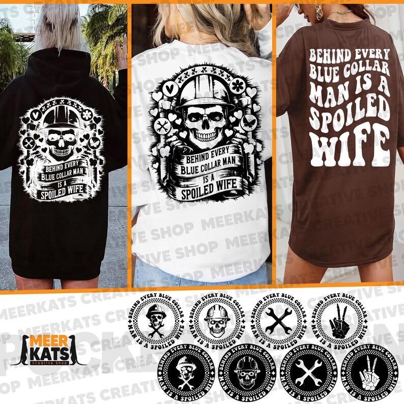 May include: A set of six black and white iron-on transfers featuring a skull with a hard hat and the text "Behind Every Blue Collar Man Is A Spoiled Wife". The transfers are designed for use on clothing and other fabric items.
