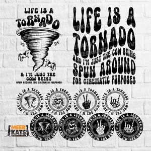 May include: Black and white graphic design with the text "Life is a tornado and I'm just the cow being spun around for cinematic purposes". The design features a tornado, a cow, and a skull.
