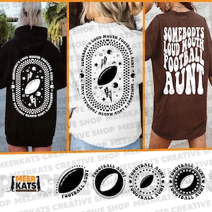 Somebody&#39;s Loud Mouth Football Aunt Svg, Football Aunt Png, Football Fan Svg, Football Svg, Football Aunt Svg, Football Sublimation
