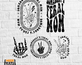 Somebody's Feral Mom Svg, Feral Mom Png, Funny Quote Svg, Sarcastic Svg, Mom Shirt Svg, Funny Mom Svg, Sarcasm Png, Mom Life Svg, Mama Svg