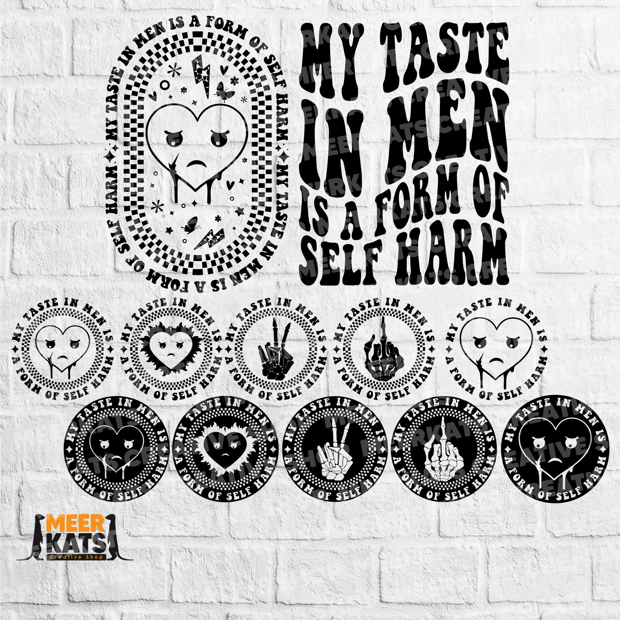 My Taste In Men Is A Form Of Self Harm Svg, Sarcastic Svg, Adult Funny Svg, Popular Svg, Meme Tee Svg, Snarky Svg, Gift For Women Svg
