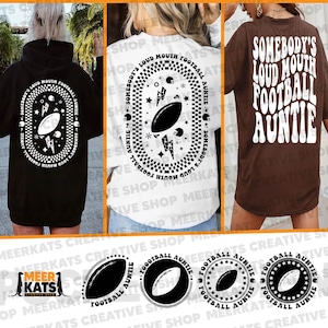 Somebody&#39;s Loud Mouth Football Auntie Svg, Football Auntie Png, Football Fan Svg, Football Svg, Football Auntie Svg, Football Sublimation
