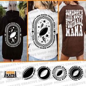 Somebody&#39;s Loud Mouth Football Mama Svg, Football Mama Png, Football Fan Svg, Football Svg, Football Mama Svg, Football Sublimation