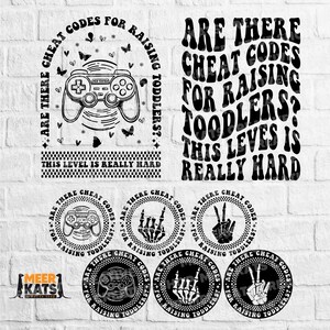 May include: Black and white graphic design with the text "Are there cheat codes for raising toddlers? This level is really hard."  The graphic features a video game controller, hearts, and butterflies.  There are also smaller versions of the graphic with different icons, including a video game controller, a skeleton hand with a rock and roll sign, and a skeleton hand with a peace sign.