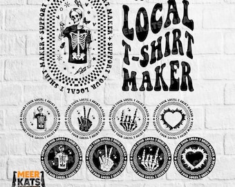 Support Local T-Shirt Maker Svg Png Pdf - Funny Sarcastic Design (Digital Download)