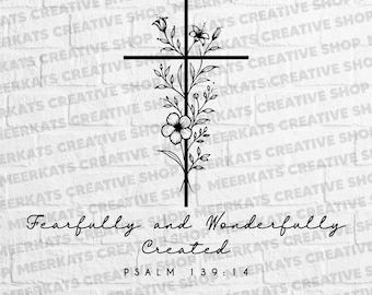 Fürchterlich und wunderbar erstellt SVG - Christliche Bibel-Vers-Schnittdatei - Blumenkreuz religiöses Design für Cricut & Sublimation