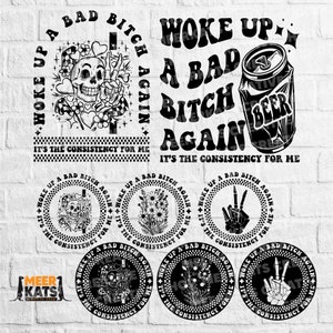 Woke Up A Bad Bitch Again Svg, Popular Svg, Sarcastic Svg, Funny Design Svg, Funny T-Shirt Svg, Funny Quote Svg, Sublimation Svg,Funny Adult