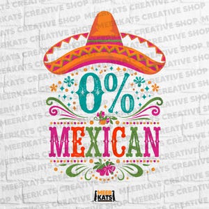 0 Percent Mexican PNG, Funny Cinco De Mayo Shirt Design, Fiesta Sombrero Digital Download