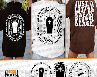 Just A Little Ray Of Pitch Black Svg, Halloween Png, Spooky Season Svg, Retro Halloween Svg, heks Png, Halloween Shirt Svg, Halloween Svg