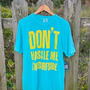 Don&#39;t Hassle Me I&#39;m Surfside: Comfort Colors Heavyweight T-Shirt