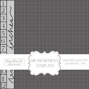 Puede incluir: Una plantilla de medición gris con un patrón de cuadrícula. La plantilla incluye una escala en pulgadas, marcada del 1 al 12. El texto "MEASUREMENT TEMPLATE" se muestra en un marco decorativo blanco.