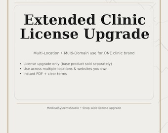 Extended Clinic License Upgrade (Multi-Location) | For Medical Systems Studio Digital Products | Instant PDF