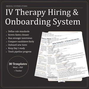 May include: A dark background with white text that reads "IV Therapy Hiring & Onboarding System." Bullet points list features. A stack of papers with text is on the right. The text includes "30-Day Training Plan" and "30 Templates."